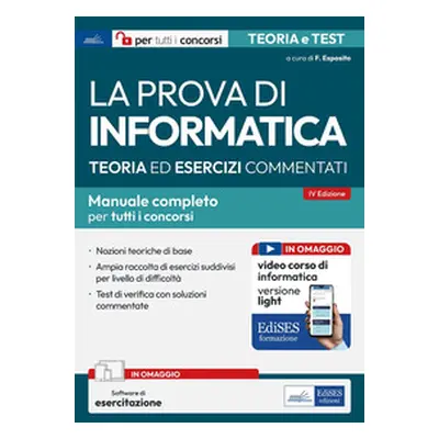 La prova di informatica. Manuale completo tutti concorsi