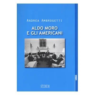 Aldo Moro e gli americani