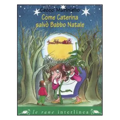 Come Caterina salvò Babbo Natale