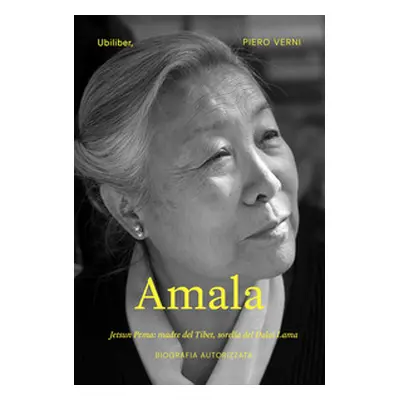 Amala. Jetsun Pema: madre del Tibet, sorella del Dalai Lama