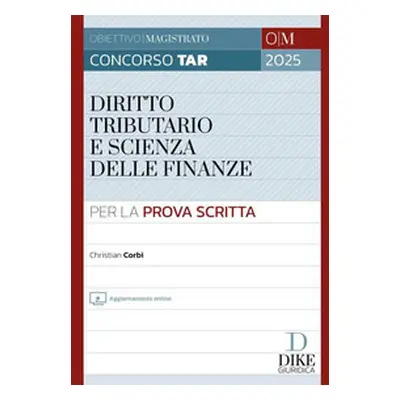 Concorso TAR 2025. Diritto tributario e Scienza delle finanze per la prova scritta