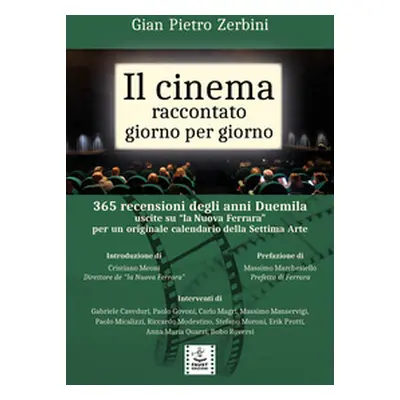 Il cinema raccontato giorno per giorno. 365 recensioni degli anni Duemila uscite su «la Nuova Fe