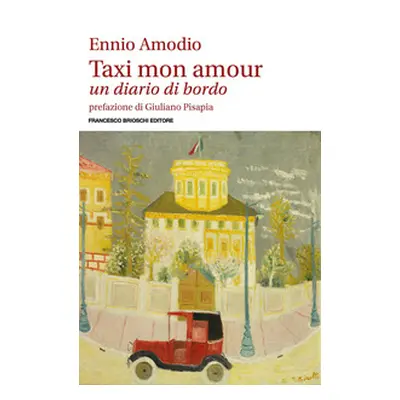 Taxi mon amour. Un diario di bordo