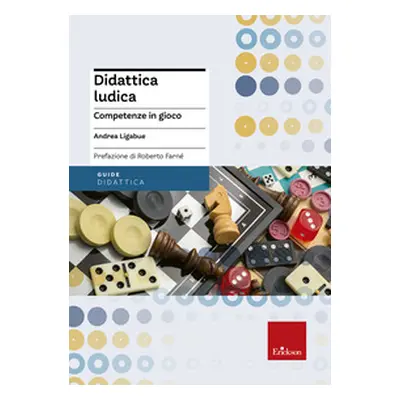 Didattica ludica. Competenze in gioco