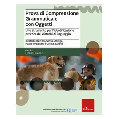 Prova di comprensione grammaticale con oggetti. Uno strumento per l'identificazione precoce dei 