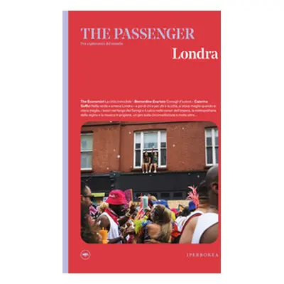 Londra. The passenger. Per esploratori del mondo