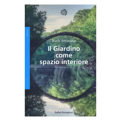 Il giardino come spazio interiore