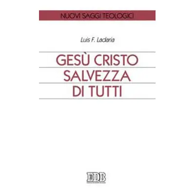 Gesù Cristo salvezza di tutti