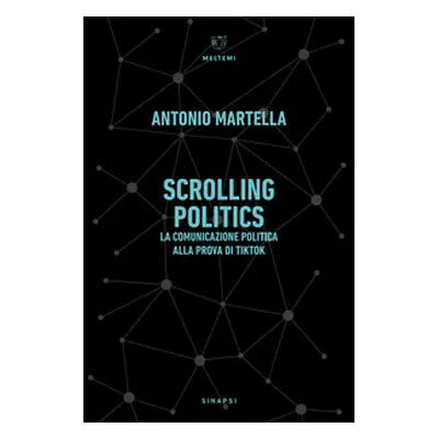 Scrolling politics. La comunicazione politica alla prova di TikTok