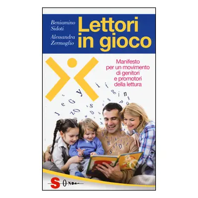 Lettori in gioco. Manifesto per un movimento di genitori e promotori della lettura