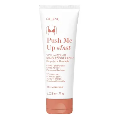 Pupa Push Me Up #fast Volumizzante Seno Azione Rapida 75ml - Crema seno push up